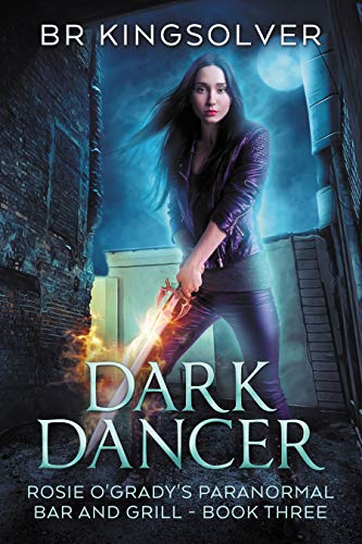 Book Cover Dark Dancer: An Urban Fantasy (Rosie O'Grady's Paranormal Bar and Grill Book 3)