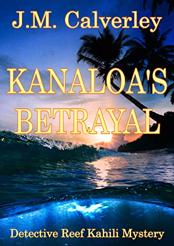 Book Cover Kanaloa's Betrayal (Detective Reef Kahili Book 5)