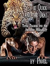 Book Cover The Quick and the Dead: Total Training for the Advanced Minimalist