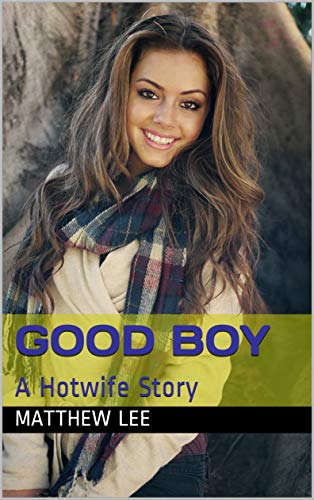 Book Cover Good Boy: A Hotwife Story