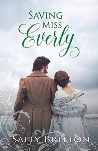 Book Cover Saving Miss Everly: A Regency Romance (Inglewood Book 3)