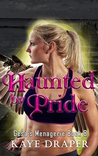 Book Cover Haunted by Pride: Reverse Harem Urban Fantasy (Gesa's Menagerie Book 8)