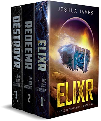 Book Cover The Lost Starship: Books 1-3 Complete Saga: Elixr - Redeemr - Destroyr