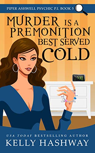 Book Cover Murder is a Premonition Best Served Cold (Piper Ashwell Psychic P.I. Book 5)