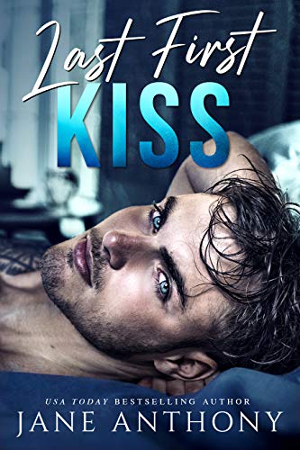 Book Cover Last First Kiss: A Second Chance Standalone Romance