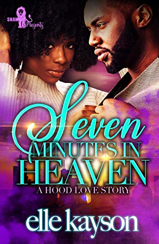 Book Cover Seven Minutes in Heaven: A Hood Love Story