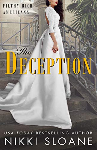 Book Cover The Deception (Filthy Rich Americans Book 3)