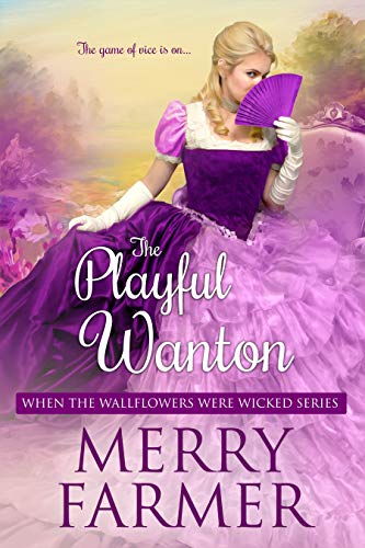 Book Cover The Playful Wanton (When the Wallflowers were Wicked Book 8)
