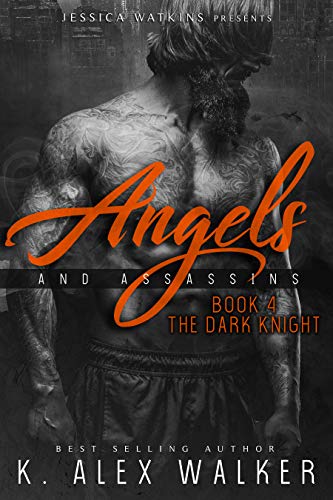 Book Cover Angels and Assassins 4: The Dark Knight