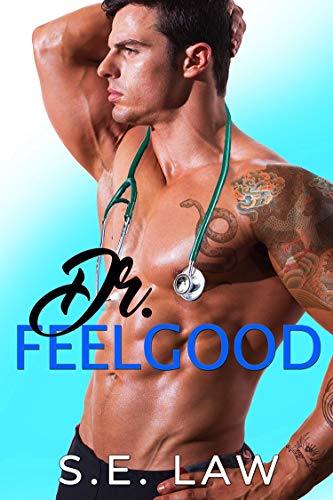 Book Cover Dr. Feelgood: A Medical Romance (Healing Hands Book 1)