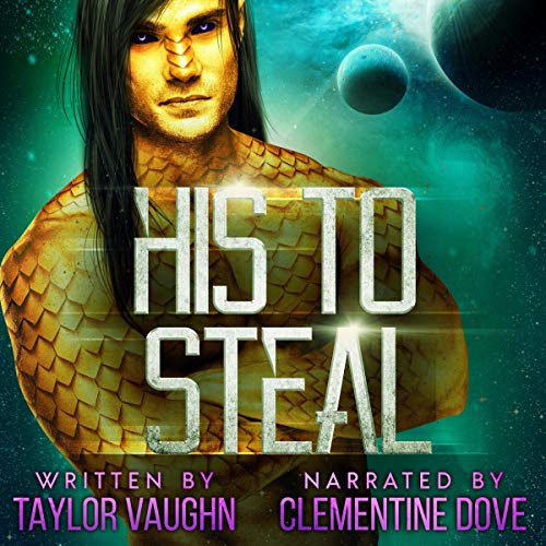 Book Cover His to Steal: An Alien Overlords Novel