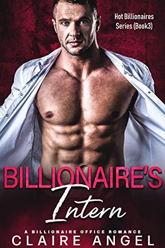 Book Cover Billionaire's Intern: A Billionaire Office Romance (Hot Billionaires Book 3)