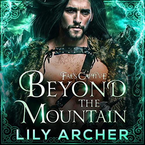 Book Cover Beyond the Mountain: Fae's Captive, Book 4