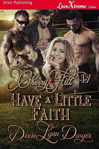 Book Cover Cherry Hill 17: Have a Little Faith (Siren Publishing LoveXtreme Forever)