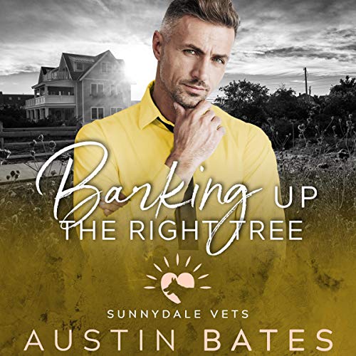 Barking up the Right Tree: Sunnydale Vets, Book 7