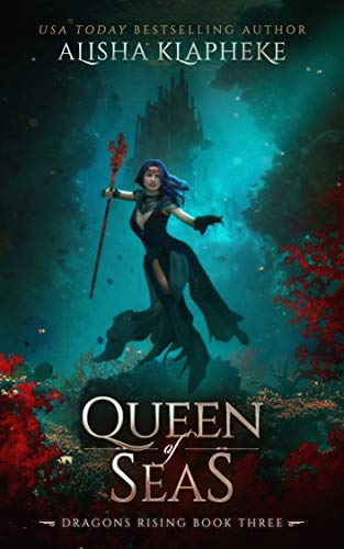Book Cover Queen of Seas: Dragons Rising Book Three