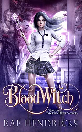 Book Cover Blood Witch (Paranormal Hunter Academy Book 1)