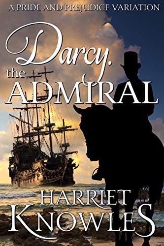 Book Cover Darcy, the Admiral: A Pride and Prejudice Variation (The Diverse Lives of Fitzwilliam Darcy Book 2)