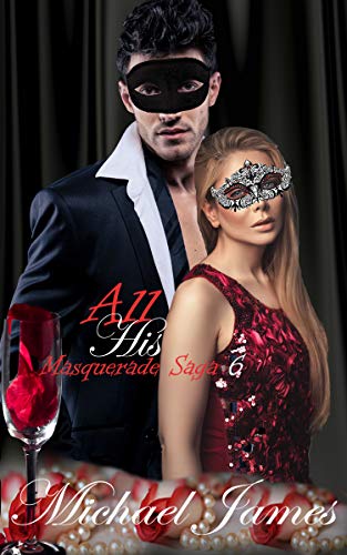 Book Cover All His (Masquerade Saga Book 6)