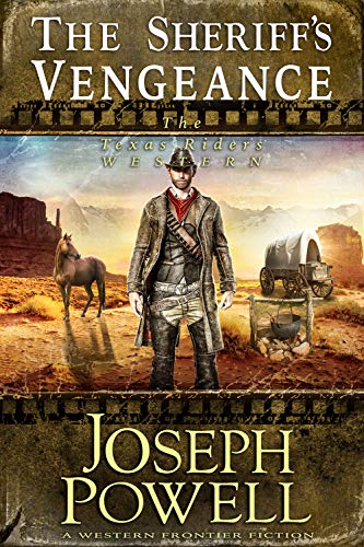 Book Cover The Sheriff's Vengeance (The Texas Riders Western) (A Western Frontier Fiction)