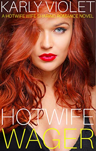 Book Cover Hotwife Wager - A Hotwife Wife Sharing Romance Novel