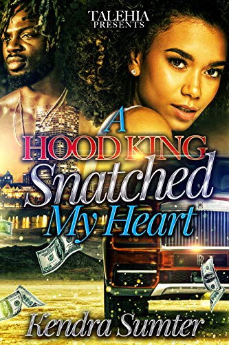 Book Cover A Hood King Snatched My Heart