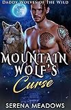 Mountain Wolf's Curse: Daddy Wolves of the Wild