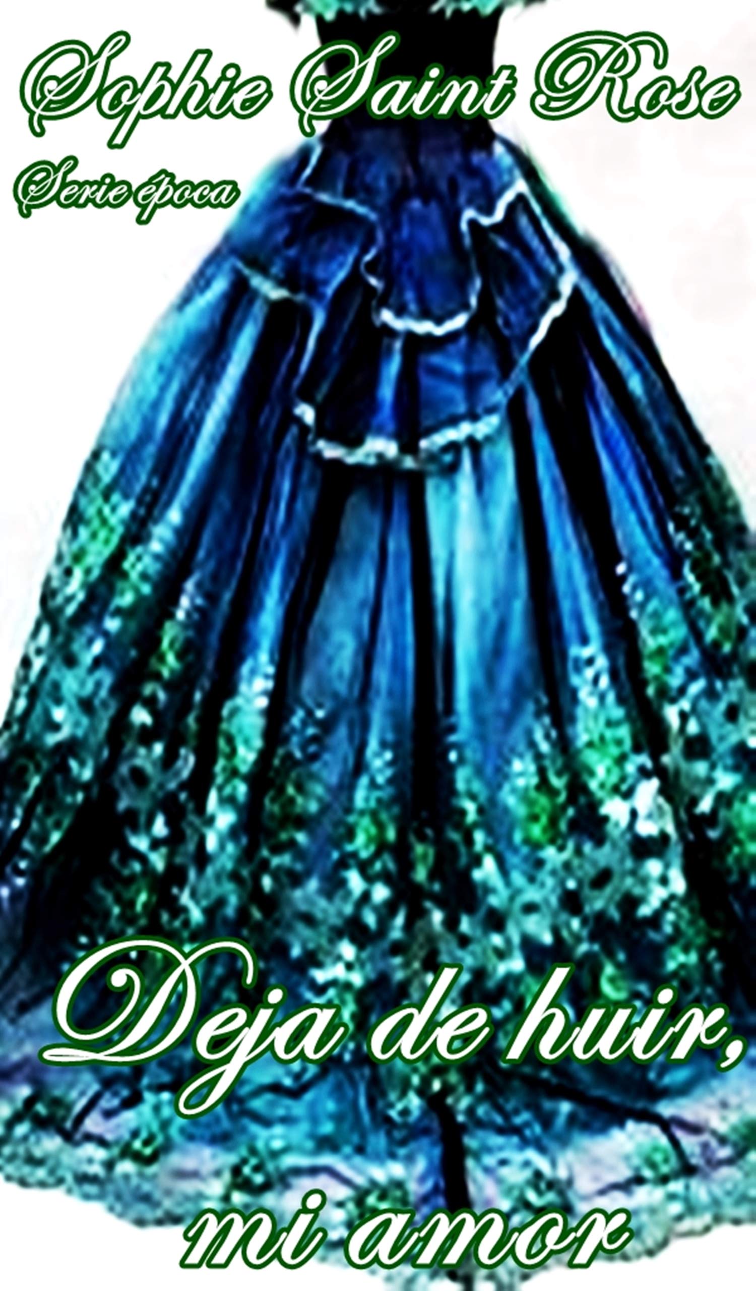 Deja de huir, mi amor (Spanish Edition)