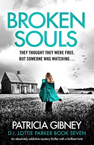 Book Cover Broken Souls: An absolutely addictive mystery thriller with a brilliant twist (Detective Lottie Parker Book 7)
