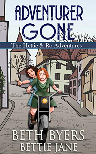 Book Cover Adventurer Gone: A Hettie and Ro Historical Mystery (The Hettie and Ro Adventures Book 2)