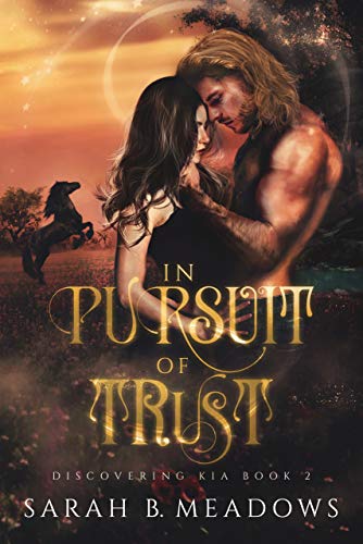 Book Cover In Pursuit of Trust: Discovering Kia Book 2