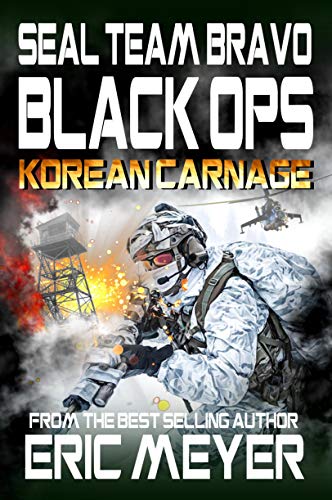 SEAL Team Bravo: Black Ops â€“ Korean Carnage