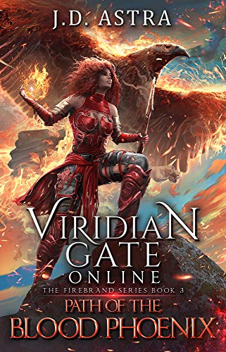 Book Cover Viridian Gate Online: Path of the Blood Phoenix (The Firebrand Series Book 3)
