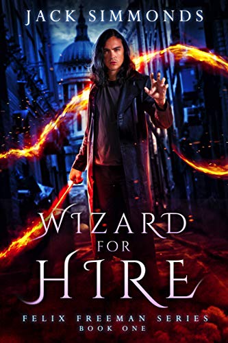 Book Cover Wizard For Hire (Felix Freeman Series Book 1)
