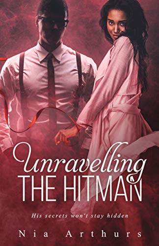 Book Cover Unravelling The Hitman: A BWWM Romance