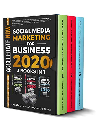 Book Cover SOCIAL MEDIA MARKETING FOR BUSINESS 2020: Beyond 2019 With The Ultimate Mastery Workbook For Beginners, Make Money Online With Affiliate Program,Use Your ... On Facebook Twitter Instagram Youtube