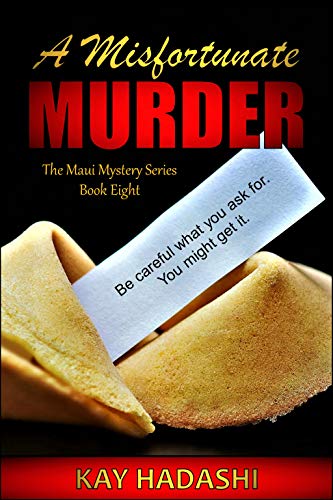 Book Cover A Misfortunate Murder: A Mother Being Hunted (The Maui Mystery Series Book 8)