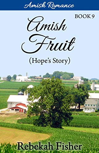 Book Cover Amish Romance: Hope's Story (Amish Fruit Book 9)