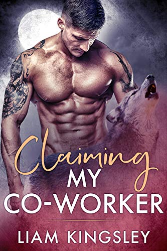 Book Cover Claiming My Co-Worker (Blackwater Pack Book 3)