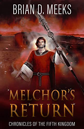 Book Cover Melchor's Return: Chronicles of the Fifth Kingdom - Book 4