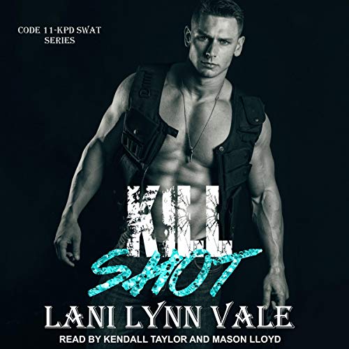 Kill Shot: Code 11-KPD SWAT, Book 6