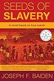 SEEDS OF SLAVERY