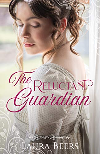 Book Cover The Reluctant Guardian: A Regency Romance (Regency Brides: A Promise of Love Book 2)