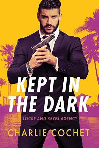 Book Cover Kept in the Dark (Locke and Keyes Agency Book 1)