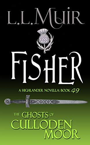 Book Cover FISHER: A Highlander Romance (The Ghosts of Culloden Moor Book 49)