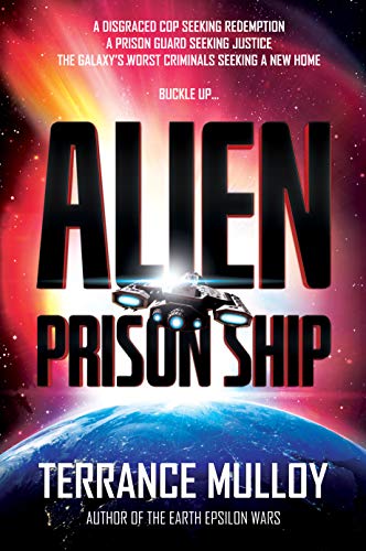 Book Cover ALIEN PRISON SHIP: A Sci-Fi Action-Thriller
