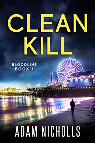 Book Cover Clean Kill: Vigilante Edition (Bloodline Book 1)