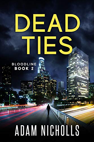 Book Cover Dead Ties: Vigilante Edition (Bloodline Book 2)