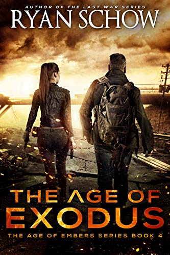Book Cover The Age of Exodus: A Post-Apocalyptic Survival Thriller (The Age of Embers Book 4)