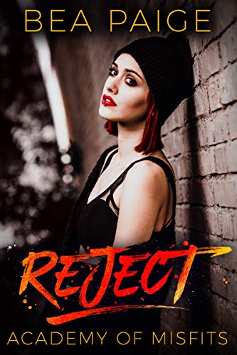 Reject: A Reform School Reverse Harem Romance (Academy of Misfits Book 2)